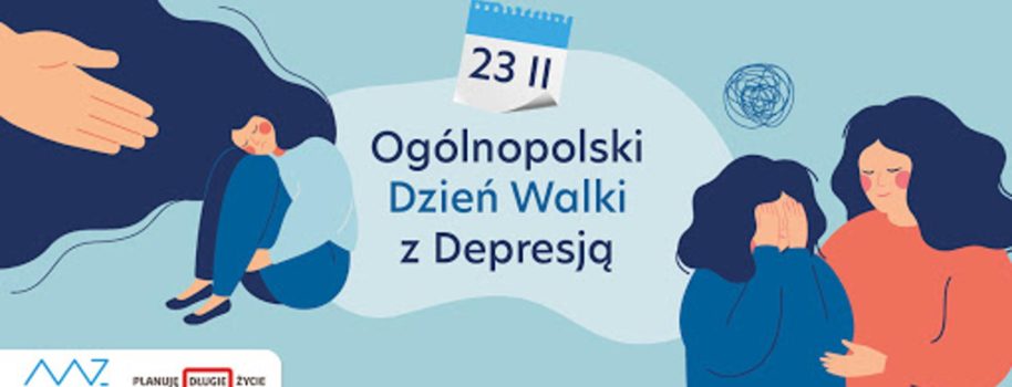 23 lutego – Ogólnopolski Dzień Walki z Depresją
