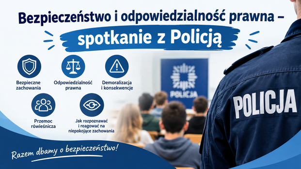 Bezpieczeństwo i odpowiedzialność prawna – spotkanie z Policją